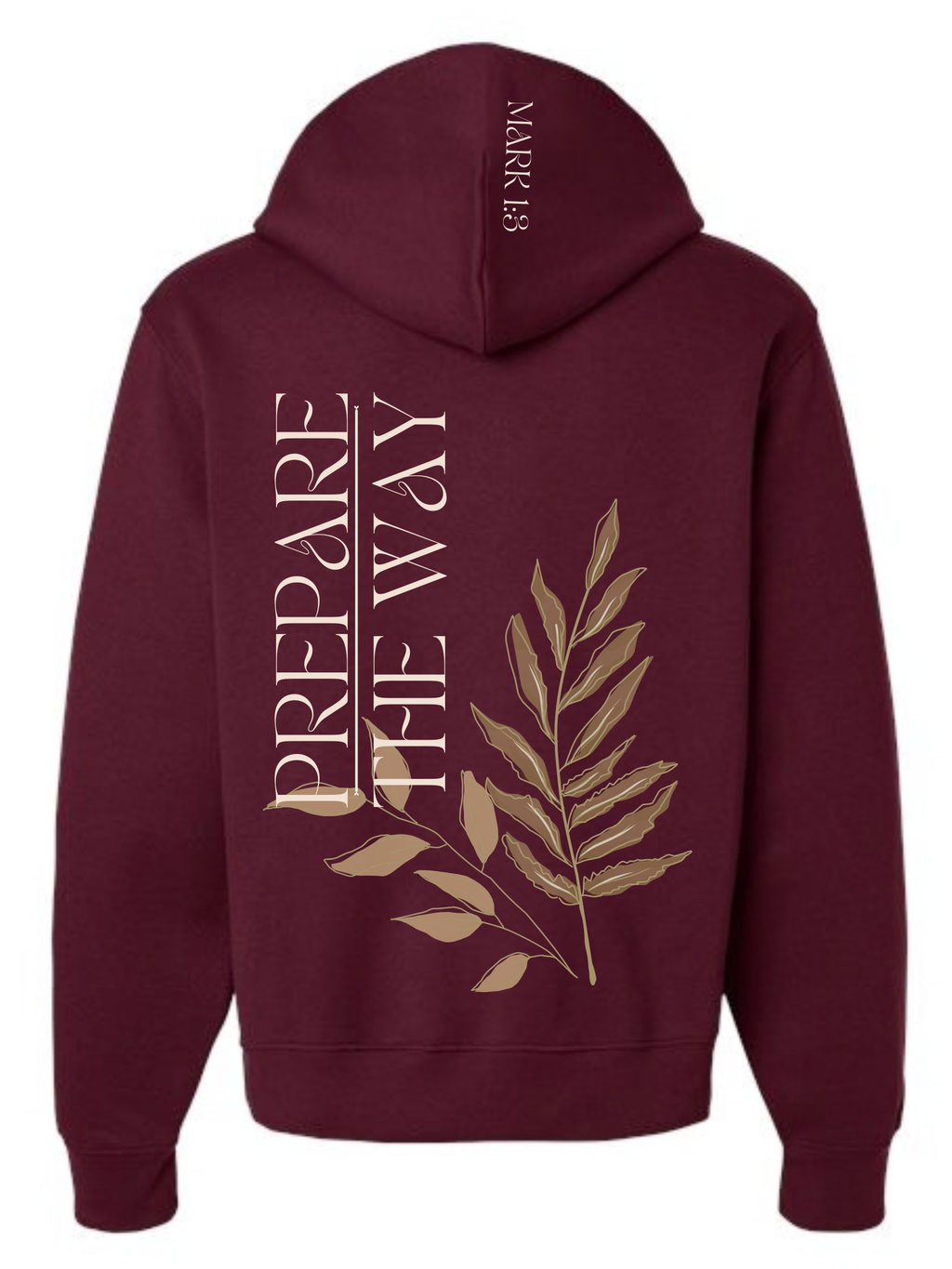 Prepare the way hoodie