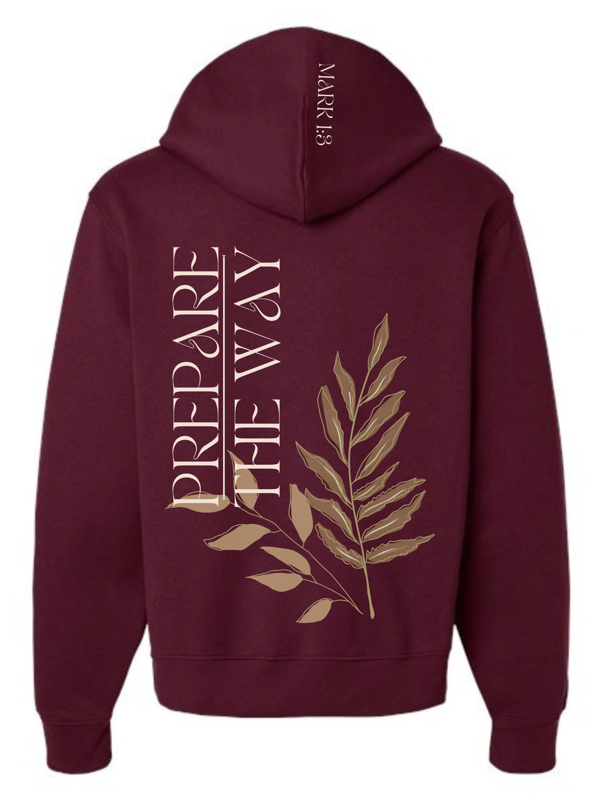 Prepare the way hoodie